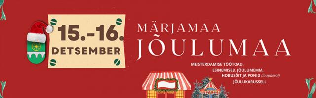 Märjamaa Jõulumaa 15. ja 16. detsembril