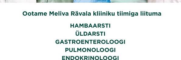 Meliva Rävala kliinikusse otsitakse ARSTE
