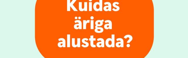 Viis esimest sammu oma ettevõtte loomiseks