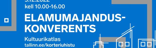 Tallinn korraldab laupäeval ülelinnalise elamumajanduskonverentsi