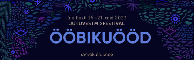 Üle-eestiline jutuvestmisfestival Ööbikuööd kaasab kogu Raplamaad