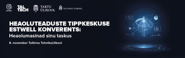 Heaoluteaduste tippkeskuse avakonverentsil uuritakse inimeste heaolu ja digitehnoloogia seoseid