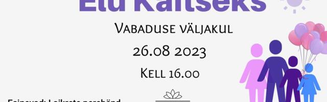 26. augustil toimub Tallinnas kontsert ja marss Elu Kaitseks