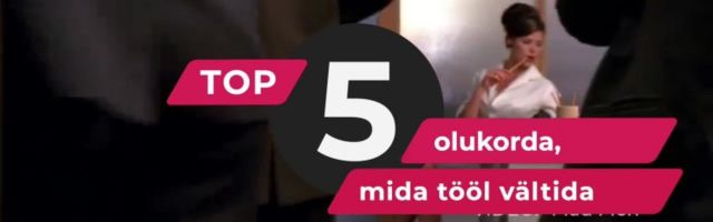TOP 5 | Need on lubamatud käitumismustrid, mis võivad sinust kollektiivi “onu Heino” teha