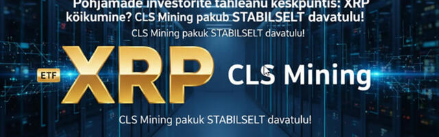 Põhjamaade investorite tähelepanu keskpunktis: Kuidas pakub CLS Mining pilvekaevandamise mudel fikseeritud päevatulu XRP turu kõikumiste ajal?