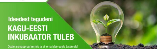 Hea ettevõtluse ja innovatsiooni huviline! Kagu-Eesti Inkubaator tuleb!