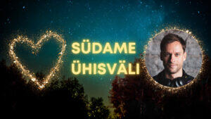 SÜDAME ÜHISVÄLI (15.02 kell 21): juhendab Ivo Malm
