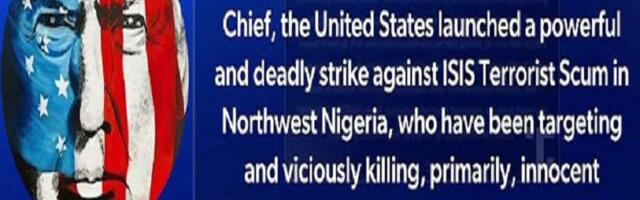 Why’d Trump Bomb ISIS In Nigeria On Christmas?