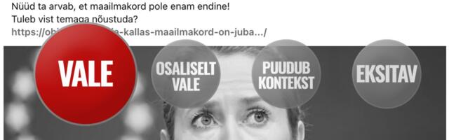 FAKTIKONTROLL | Ei, Kaja Kallas ei olnud Brüsselis 48 tundi koduarestis 