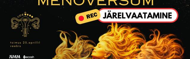 Suur menopausi veebikonverents MENOVERSUM nüüd järelvaadatav!