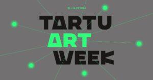 Uus aasta algab Tartus suure kunstinädalaga