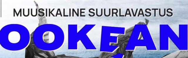 VIDEO | Suurlavastus "Ookean" esimene etendus on alanud, kell 22 teine ja viimane!