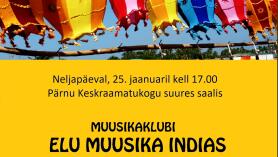 Muusikaklubi teemaks on "Elu muusika Indias"