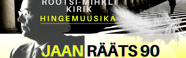 Maestro Jaan Räätsa sünniaastapäeva tähistatakse kontserdiga Rootsi-Mihkli kirikus