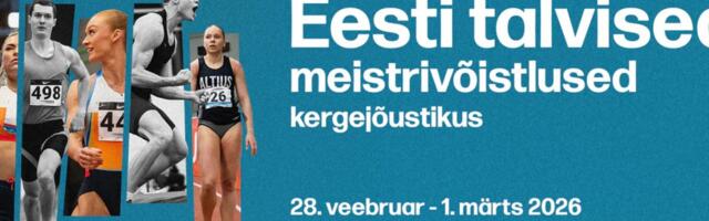 TÄISPIKKUSES | Vaata uuesti Eesti talviseid meistrivõistluseid kergejõustikus! 