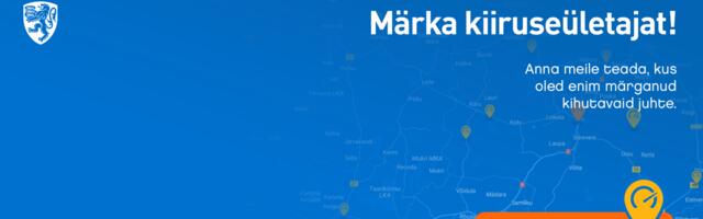 Anna politseile teada, kus oled märganud kihutavaid juhte