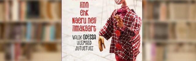 RAAMATUBLOGI: Odessa kui isiksus ja huumori üleilmne paradiis, kus palka maksti aluspükstes
