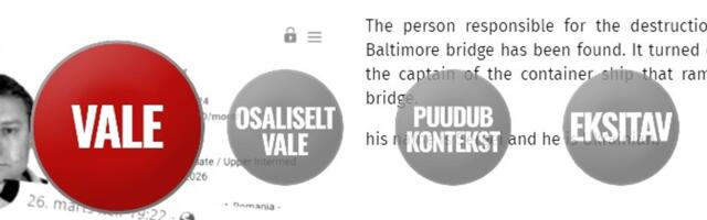 FAKTIKONTROLL | Baltimore’is sillaga kokku põrganud laeva kapten ei olnud ukrainlane. Vene propaganda levis ka Eestisse