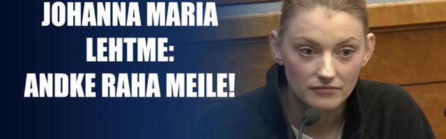 Johanna-Maria Lehtme on juuni algusest alates kadunud