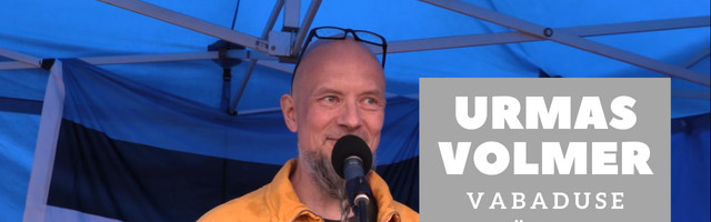 Urmas Volmer Vabaduse väljakul 15.05.2021: vabaduse tähendus on eelkõige olla vaba hirmust