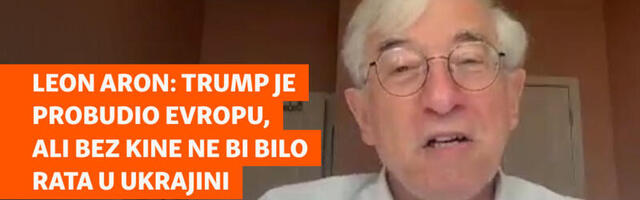 Leon Aron: Trump je probudio Evropu, ali bez Kine ne bi bilo rata u Ukrajini