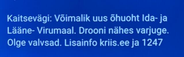 Kaitsevägi teatas võimalikust drooniohust Kirde-, Kesk- ja Lõuna-Eestis