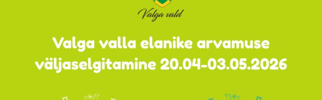 Valga valla elanike arvamuse väljaselgitamine