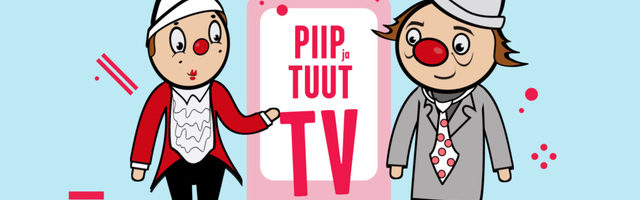 Piip ja Tuut asutasid TV kanali: tahtsime luua midagi uut mitte ainult endale, vaid ka vaatajaile. “Üheskoos edasi”