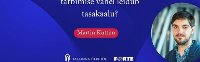 EKSPERT EETRIS | Martin Küttim: Kas looduse hoidmise ja tarbimise vahel leidub tasakaalu?