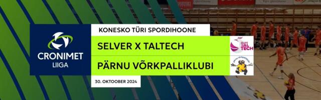 TÄISPIKKUSES | Vaata uuesti Selver x TalTech -Pärnu Võrkpalliklubi kohtumist!