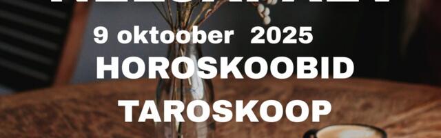 Neljapäev 9.10.2025 – Horoskoobid, Taroskoop ja Ennustused kogu päevaks