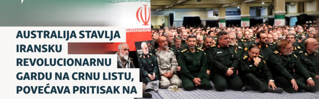 Australija stavlja iransku Revolucionarnu gardu na crnu listu, povećava pritisak na Veliku Britaniju i EU