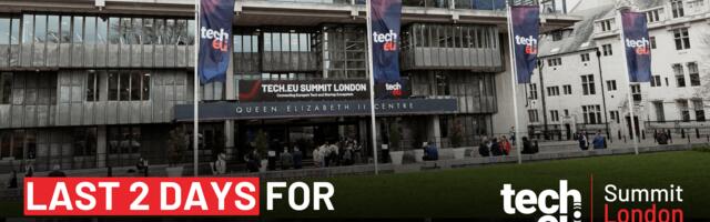 Two days left to secure your ticket for the Tech.eu Summit London 2026 before prices increase