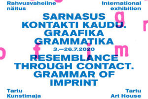 „Sarnasus kontakti kaudu. Graafika grammatika“ Tartu Kunstimajas