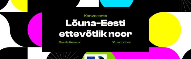 Kuue maakonna koostööprojekti  "Lõuna-Eesti ettevõtlikud noored" avakonverents toimub 16. oktoobril!