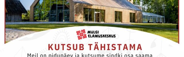 Mulgi Elamuskeskus tähistab esimest sünnipäeva 31. mail!