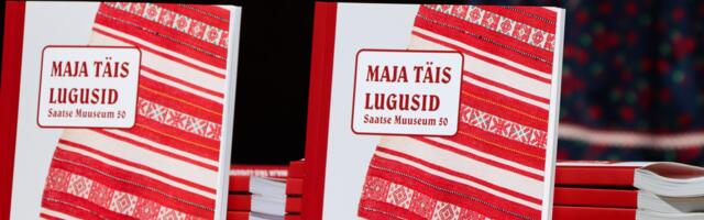 Ilmus raamat Saatse muuseumi ajaloost „Maja täis lugusid. Saatse muuseum 50“