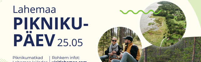 25. mail oo­ta­vad La­he­maa kü­lad mat­ka­le ja pik­ni­ku­le