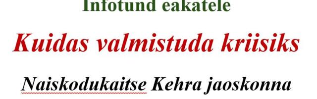 Kriisivalmidus. Juhendavad naiskodukaitsjad. 12 detsembril kell 11.00