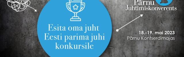 Esita oma juht Eesti parima juhi konkursile