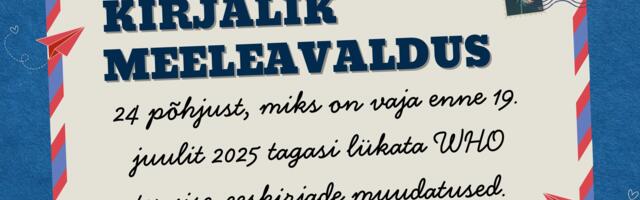 Kirjalik meeleavaldus: 24 põhjust WHO tervise-eeskirjade muudatuste tagasilükkamiseks Kirjalik meeleavaldus: 24 põhjust WHO tervise-eeskirjade muudatuste tagasilükkamiseks