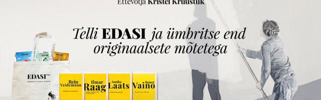 Edasi tellimiskampaania: “Ümbritse end originaalsete mõtetega”