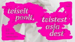 “Teiselt poolt, teistest asjadest” Kunstihoone Galeriis