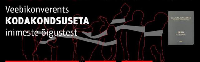 Eestis toimub kõrgetasemeline konverents mittekodanike õiguste teemal