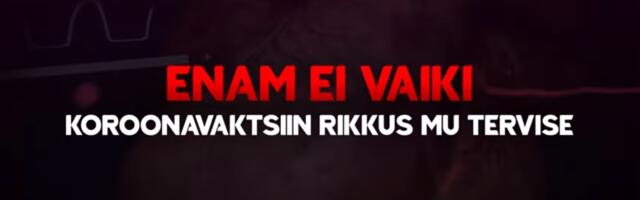 Vaata siin värsket kolmedokki “Enam ei vaiki – koroonavaktsiin rikkus mu tervise” I osa