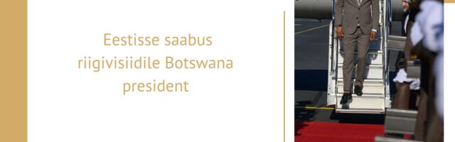 Eestisse saabus riigivisiidile Botswana president