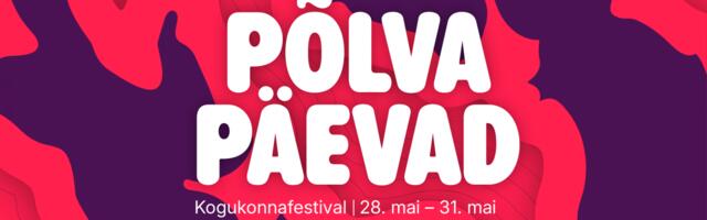 Põlva suurim kogukonnafestival stardib juba nädala pärast!