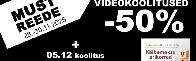 Must Reede: videokoolitused -50% ning 05.12 käibemaksu veebikoolitus tasuta
