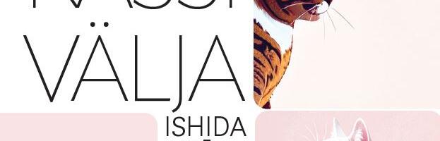 „Kirjutan teile kassi välja“, Shō Ishida