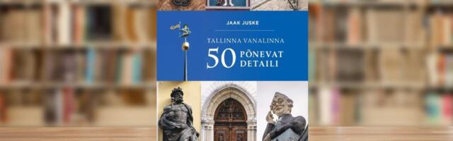 RAAMATUBLOGI: 10 000 sammu vanas Tallinnas Juske juhatuse järgi